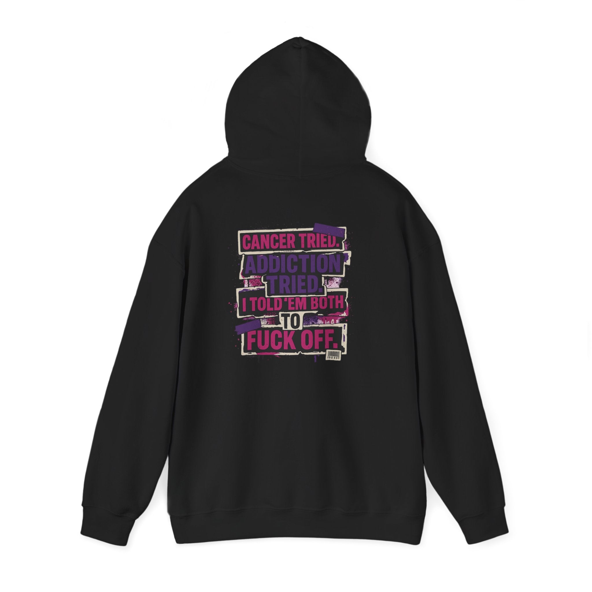 Bold Statement Hooded Sweatshirt, Unisex Casual Wear, Comfortable Street Style, Great Gift for Friends, Perfect for Everyday Use, Cancer Awareness
