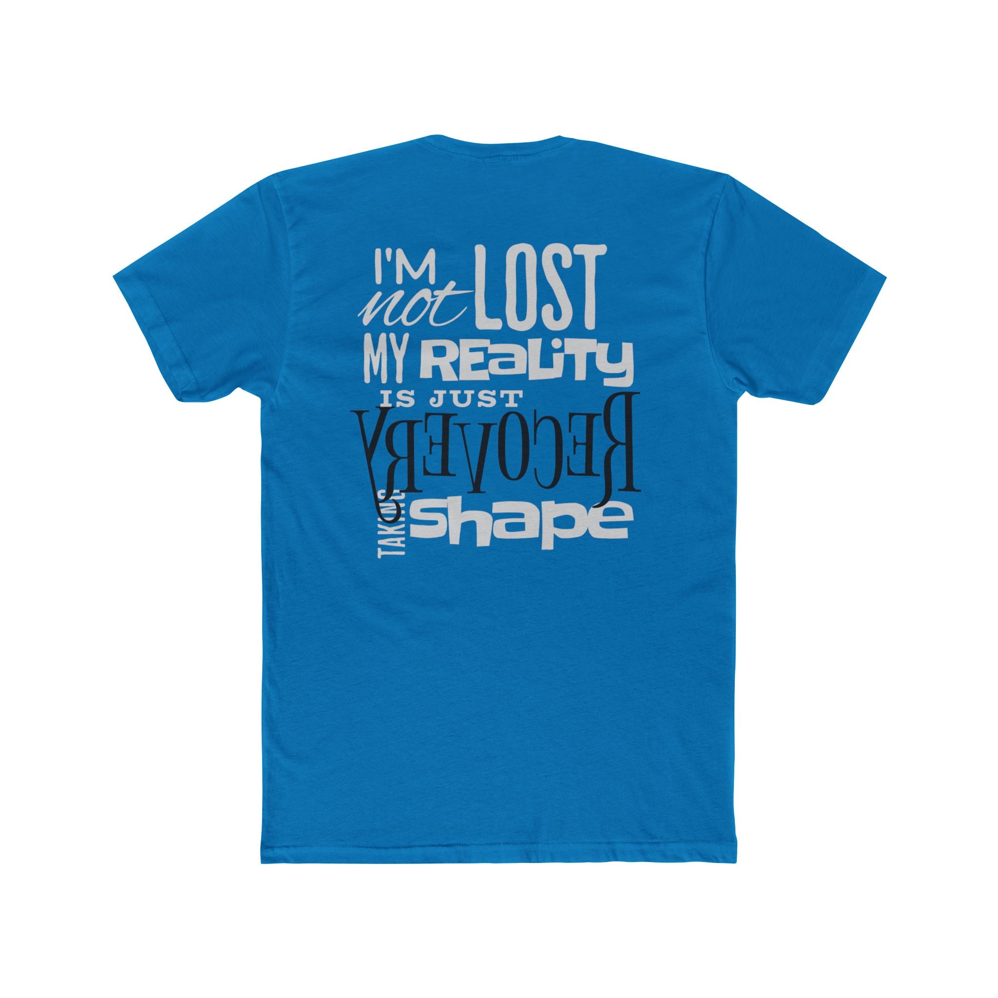 (DESIGN PRINT ON BACK) Unisex Recovery Quote Tee, Cotton Crew T-Shirt, Motivational Gift, Recovery Journey Apparel, Inspirational Quote Shirt, Self-Care Tee
