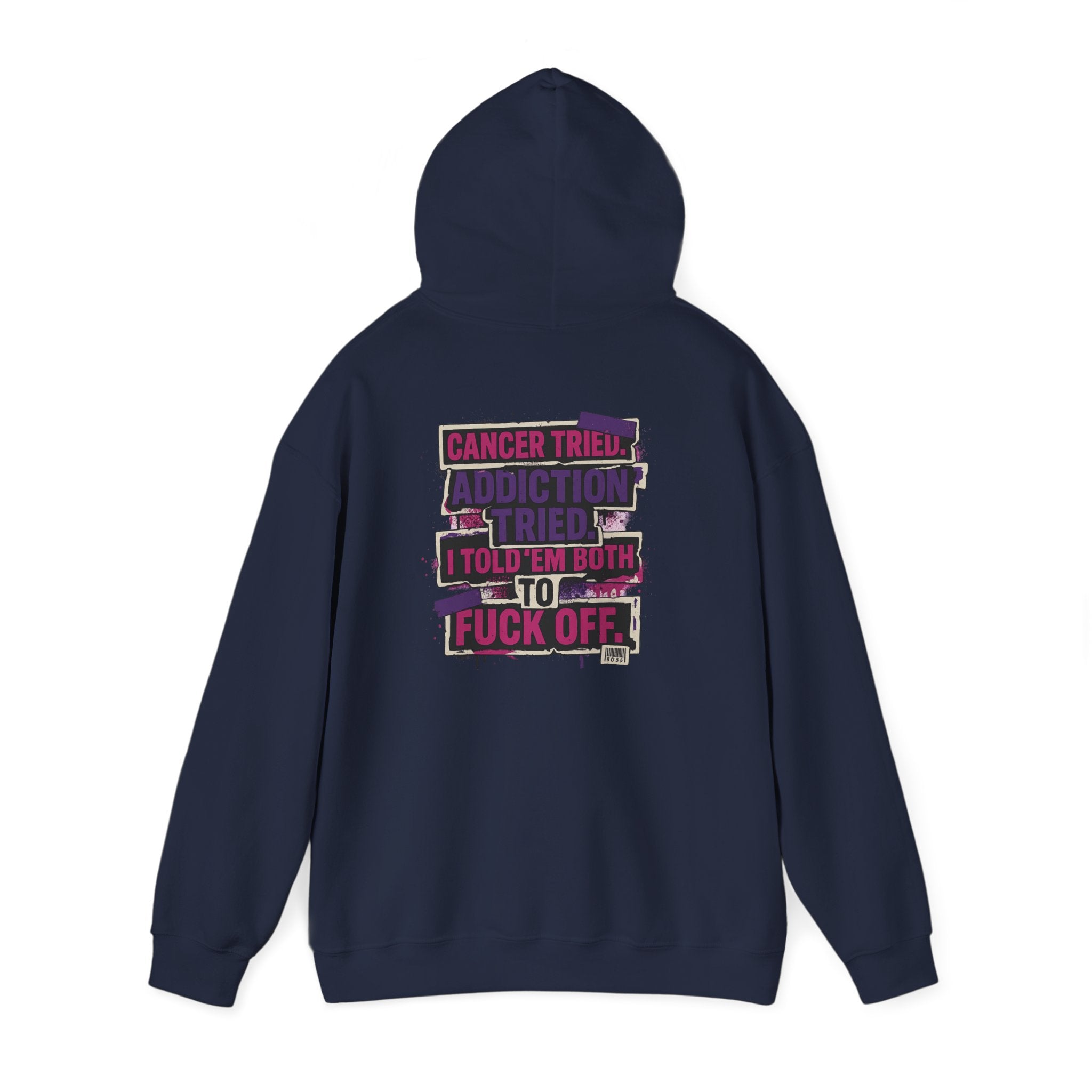 Bold Statement Hooded Sweatshirt, Unisex Casual Wear, Comfortable Street Style, Great Gift for Friends, Perfect for Everyday Use, Cancer Awareness
