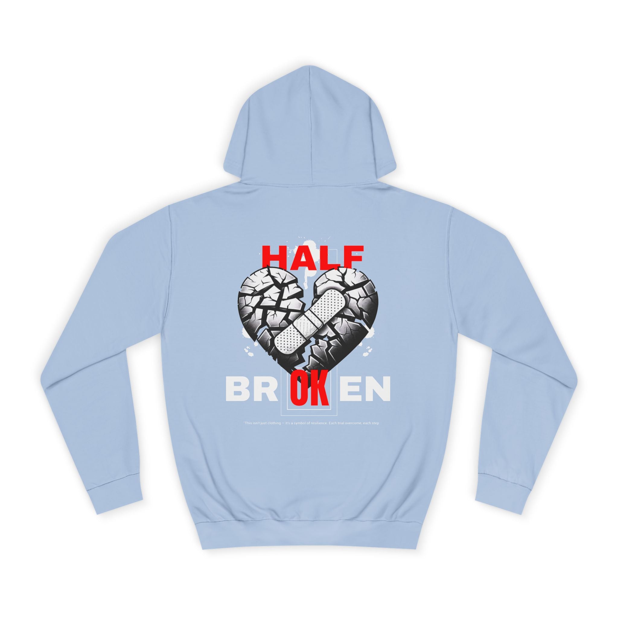 Half Broken Unisex College Hoodie - Cozy Sweatshirt for Students, Gifts for College Friends, Casual Wear for Every Occasion