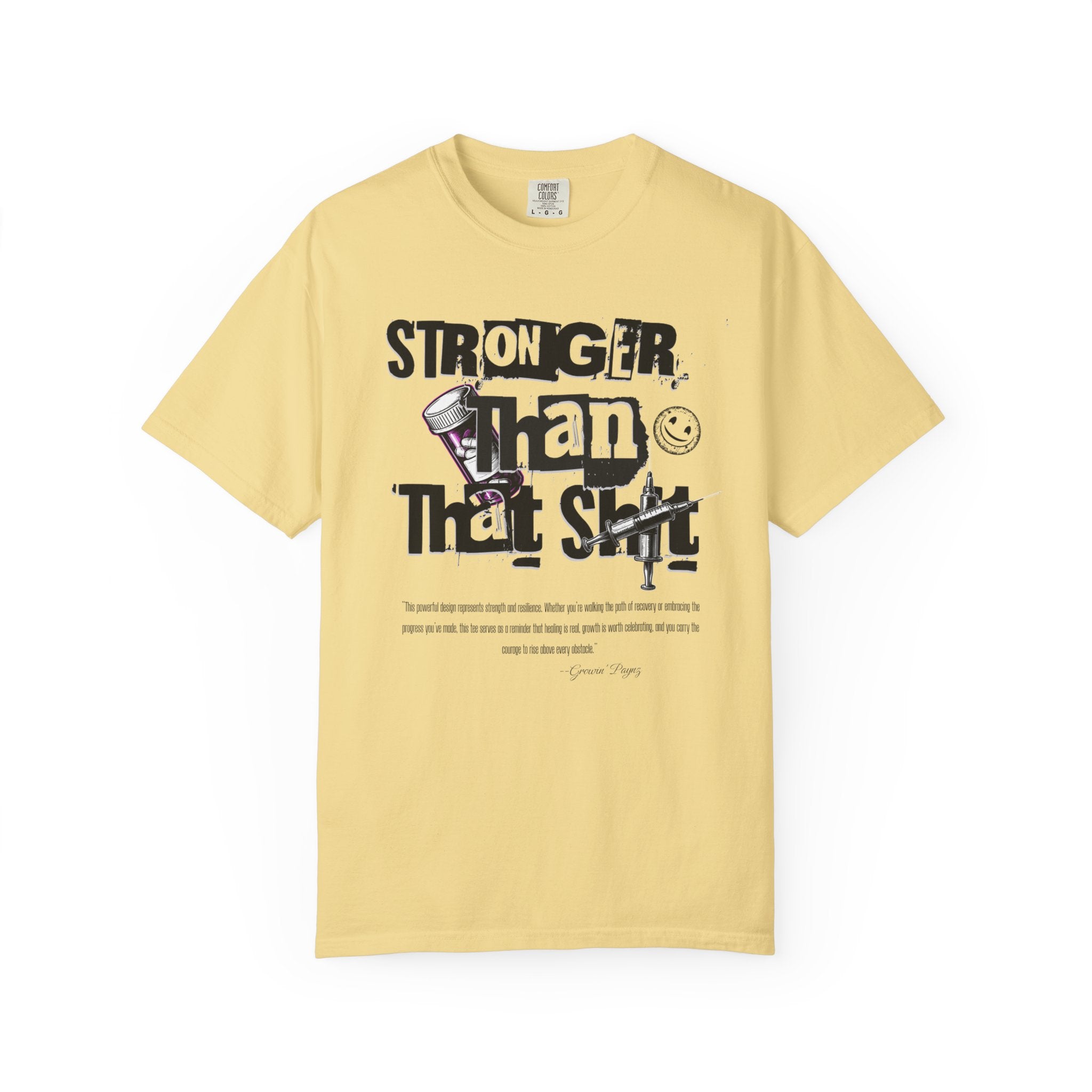 (DESIGN PRINT ON FRONT)  Unisex Heavy Cotton Graphic Tee – “Stronger Than That Sh*” Empowerment Shirt for Recovery, Resilience, and Everyday Strength