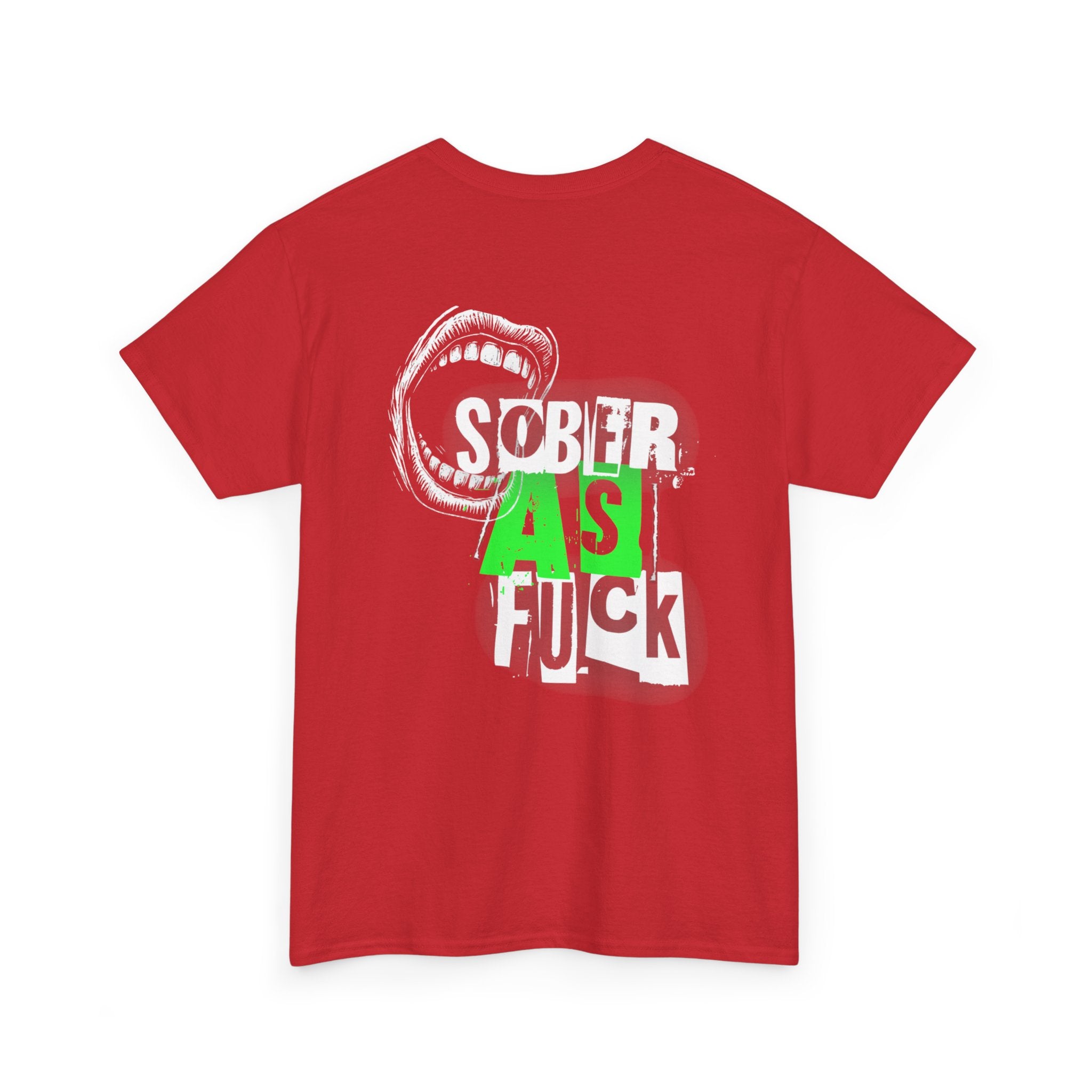 (DESIGN ON BACK) Sober as Fuck Unisex Heavy Cotton Tee, Funny Graphic Tee, Recovery Fashion, Gift for Sobriety, Statement Shirt, Casual Wear