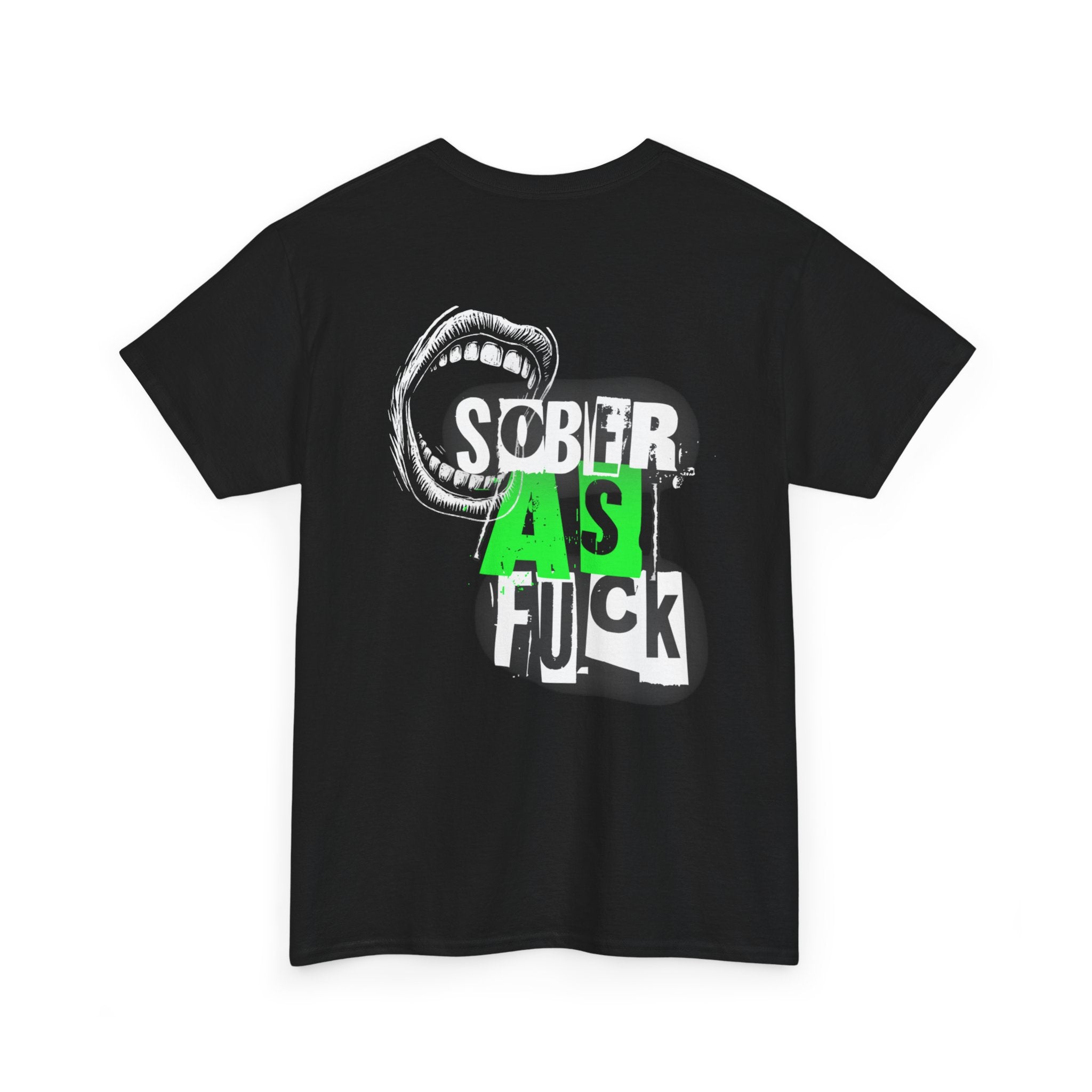 (DESIGN ON BACK) Sober as Fuck Unisex Heavy Cotton Tee, Funny Graphic Tee, Recovery Fashion, Gift for Sobriety, Statement Shirt, Casual Wear
