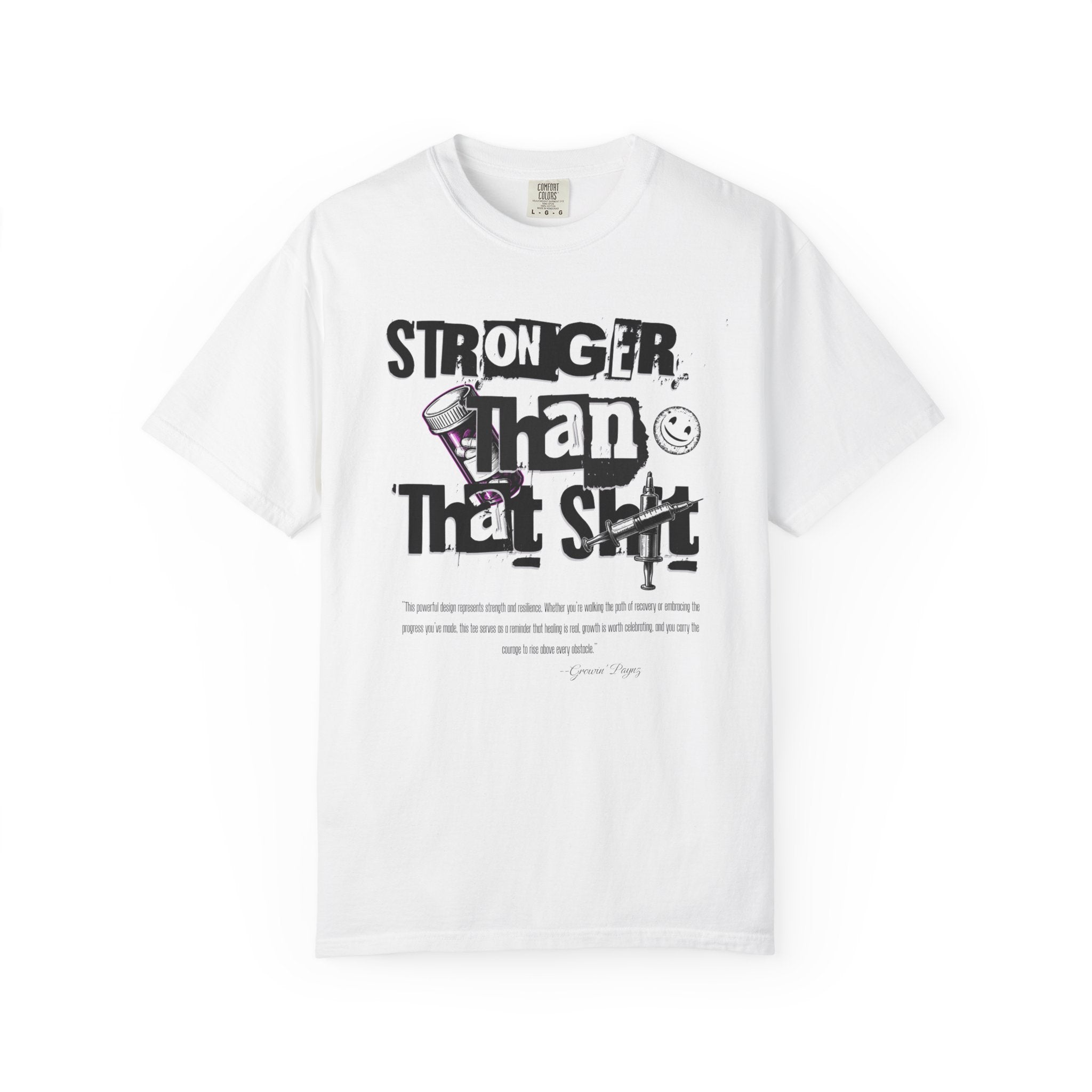 (DESIGN PRINT ON FRONT)  Unisex Heavy Cotton Graphic Tee – “Stronger Than That Sh*” Empowerment Shirt for Recovery, Resilience, and Everyday Strength