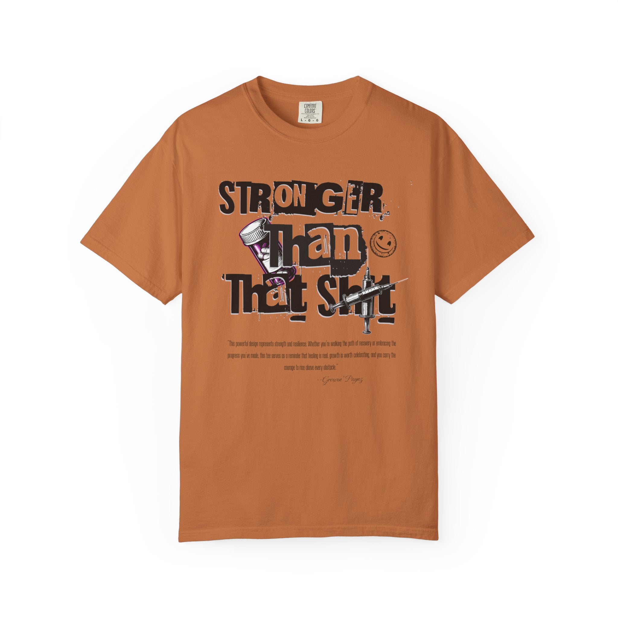 (DESIGN PRINT ON FRONT)  Unisex Heavy Cotton Graphic Tee – “Stronger Than That Sh*” Empowerment Shirt for Recovery, Resilience, and Everyday Strength