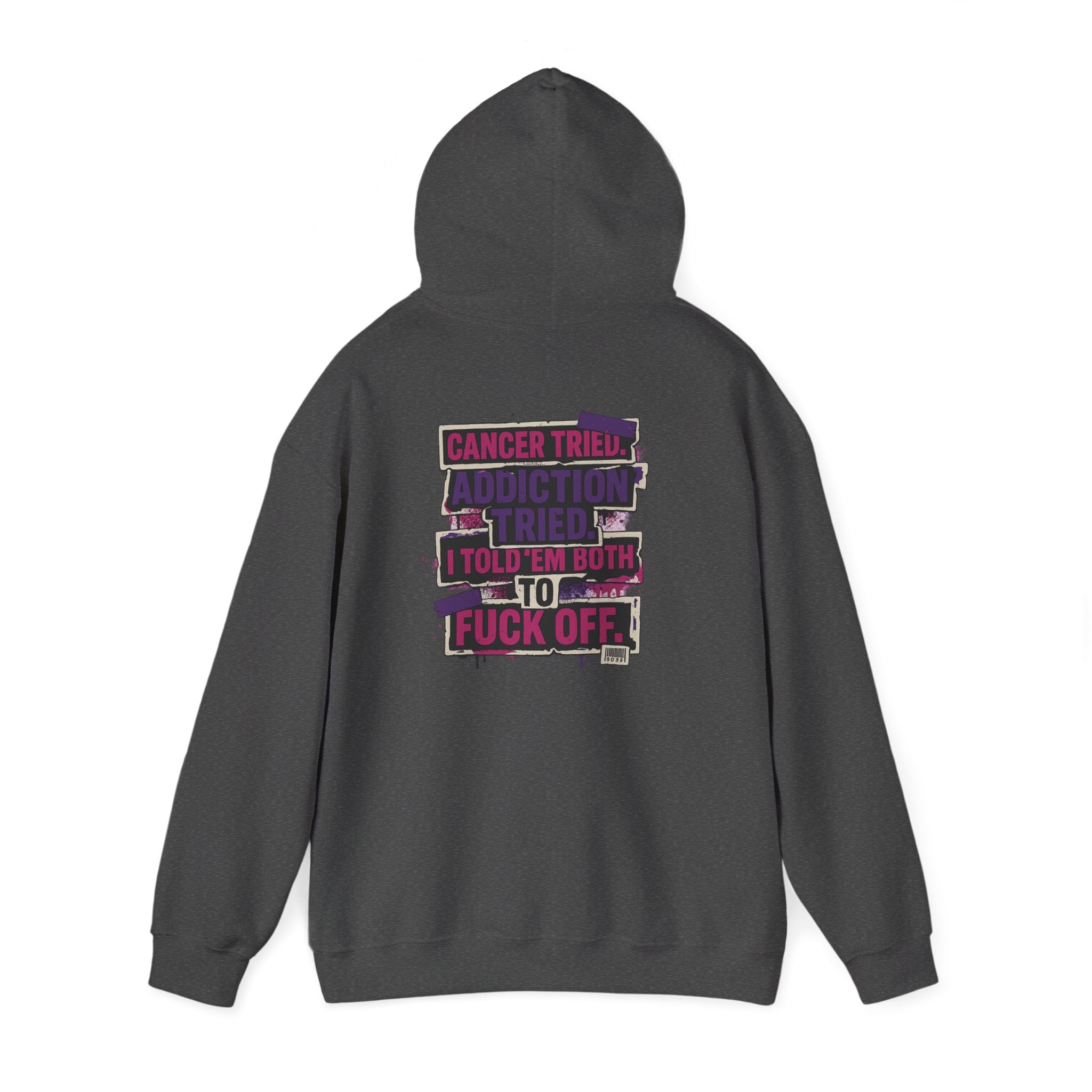 Bold Statement Hooded Sweatshirt, Unisex Casual Wear, Comfortable Street Style, Great Gift for Friends, Perfect for Everyday Use, Cancer Awareness