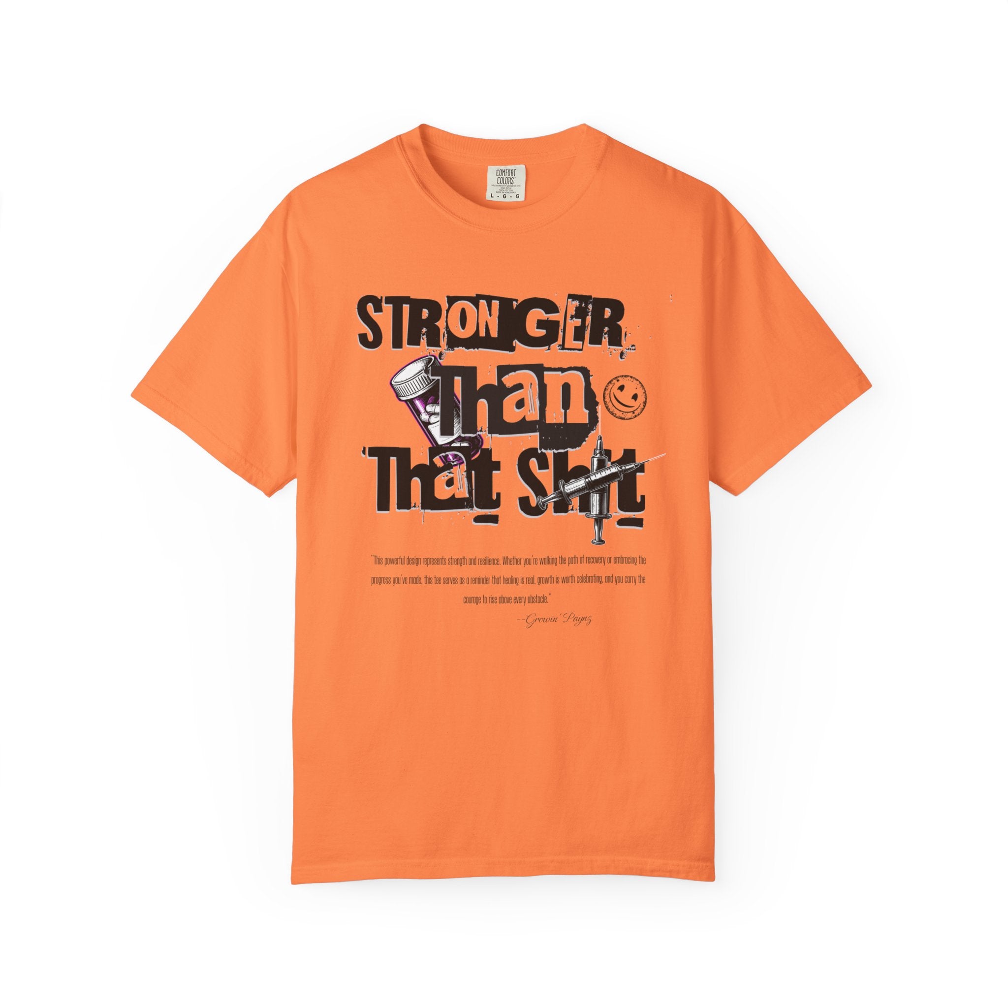 (DESIGN PRINT ON FRONT)  Unisex Heavy Cotton Graphic Tee – “Stronger Than That Sh*” Empowerment Shirt for Recovery, Resilience, and Everyday Strength