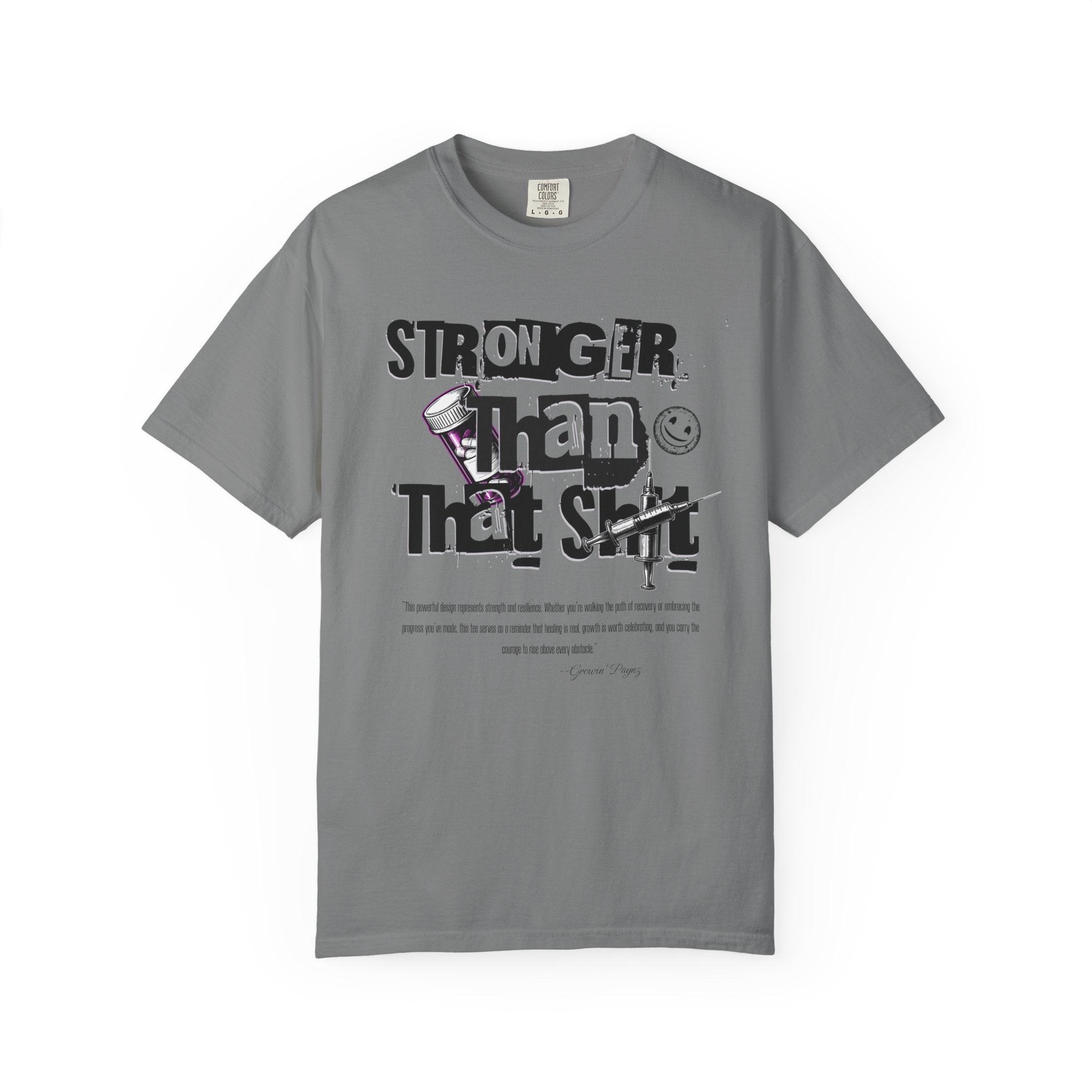 (DESIGN PRINT ON FRONT)  Unisex Heavy Cotton Graphic Tee – “Stronger Than That Sh*” Empowerment Shirt for Recovery, Resilience, and Everyday Strength