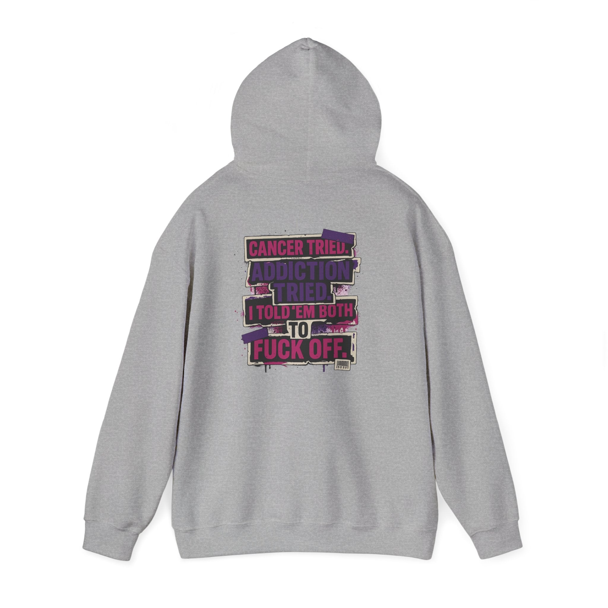 Bold Statement Hooded Sweatshirt, Unisex Casual Wear, Comfortable Street Style, Great Gift for Friends, Perfect for Everyday Use, Cancer Awareness