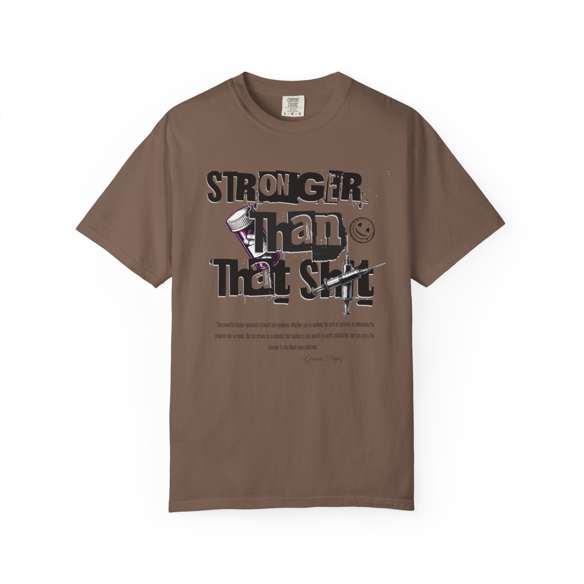 (DESIGN PRINT ON FRONT)  Unisex Heavy Cotton Graphic Tee – “Stronger Than That Sh*” Empowerment Shirt for Recovery, Resilience, and Everyday Strength