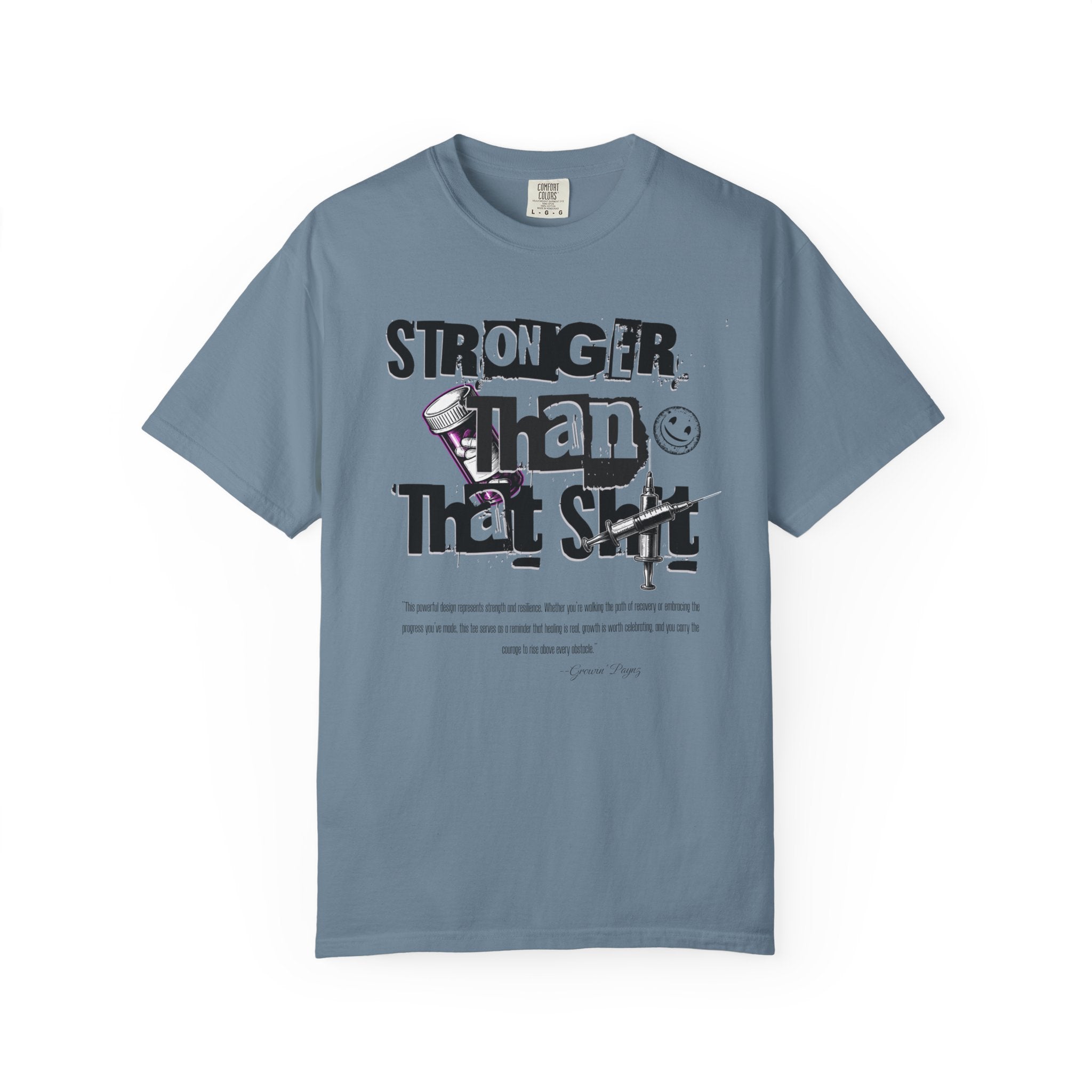 (DESIGN PRINT ON FRONT)  Unisex Heavy Cotton Graphic Tee – “Stronger Than That Sh*” Empowerment Shirt for Recovery, Resilience, and Everyday Strength