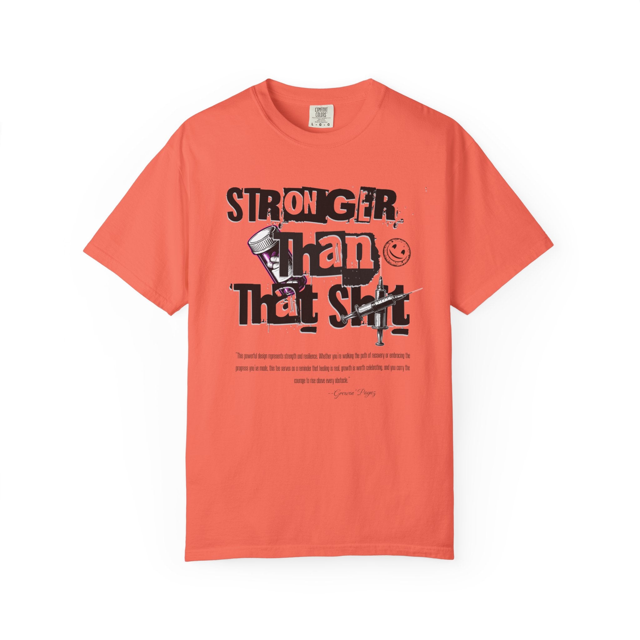 (DESIGN PRINT ON FRONT)  Unisex Heavy Cotton Graphic Tee – “Stronger Than That Sh*” Empowerment Shirt for Recovery, Resilience, and Everyday Strength