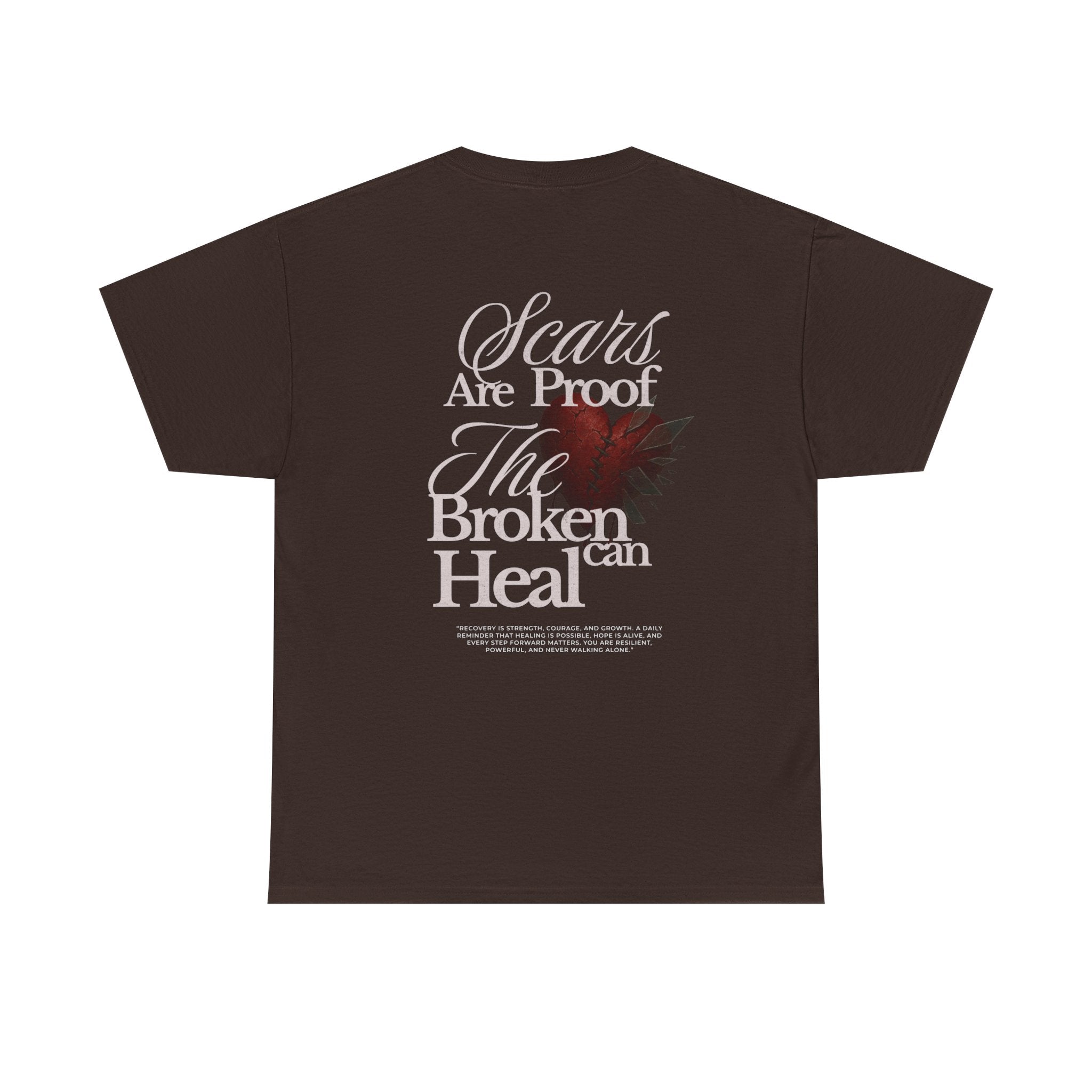 (DESIGN ON BACK) Unisex Heavy Cotton Tee with Inspirational Quote, Scars Are Proof the Broken Can Heal, Recovery, Self-Love, Motivational Gift, Casual [...]