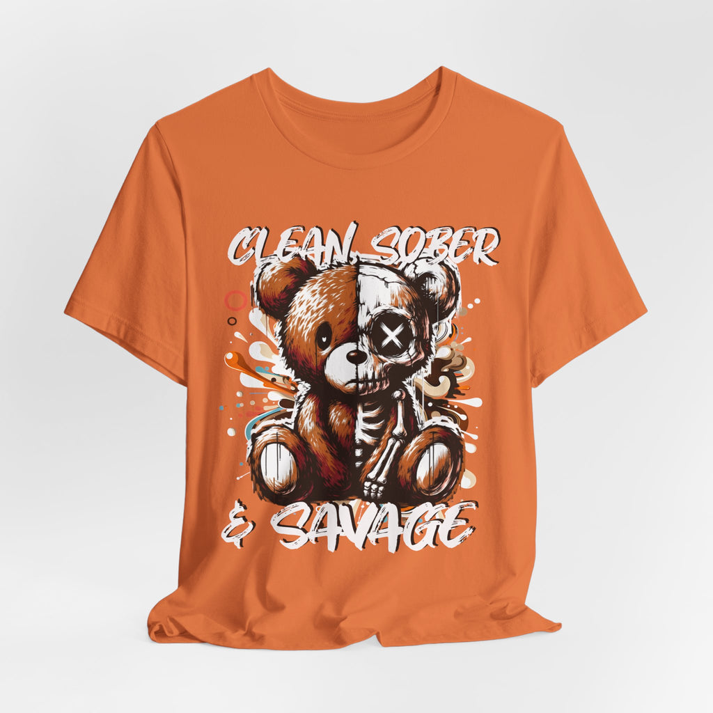 (DESIGN PRINT ON FRONT)  Clean Sober & Savage Tee | Unisex Short Sleeve T-Shirt, Recovery Apparel, Motivational Shirt, Casual Wear, Gift for Sobriety Celebrations