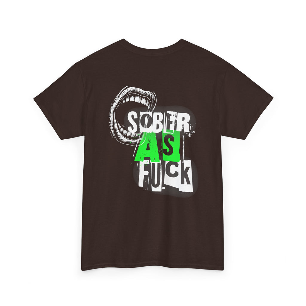 (DESIGN ON BACK) Sober as Fuck Unisex Heavy Cotton Tee, Funny Graphic Tee, Recovery Fashion, Gift for Sobriety, Statement Shirt, Casual Wear