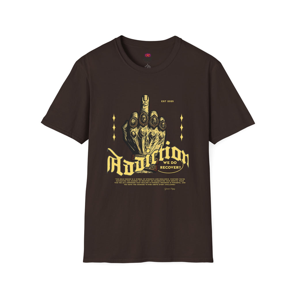 (DESIGN PRINT ON FRONT)   F* Addiction Tee