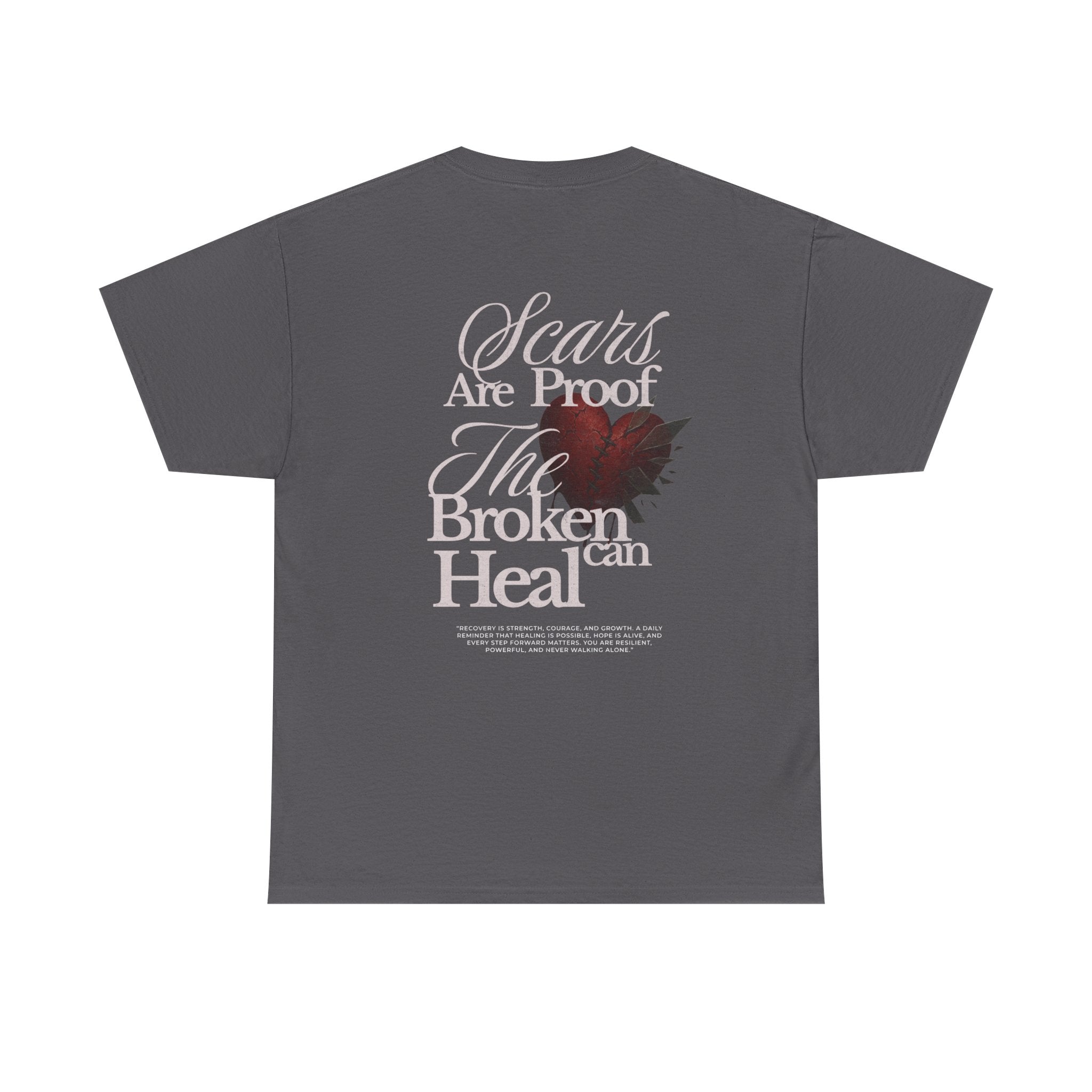 (DESIGN ON BACK) Unisex Heavy Cotton Tee with Inspirational Quote, Scars Are Proof the Broken Can Heal, Recovery, Self-Love, Motivational Gift, Casual [...]