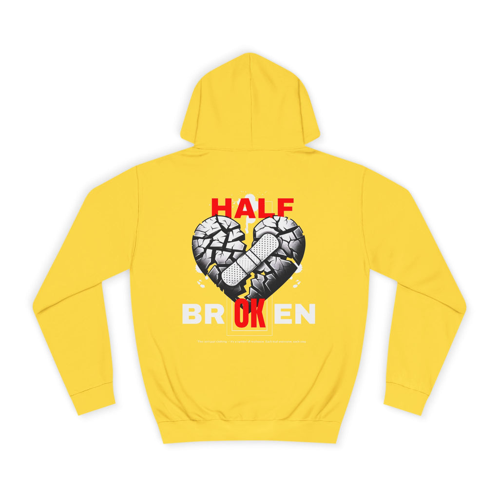 Half Broken Unisex College Hoodie - Cozy Sweatshirt for Students, Gifts for College Friends, Casual Wear for Every Occasion