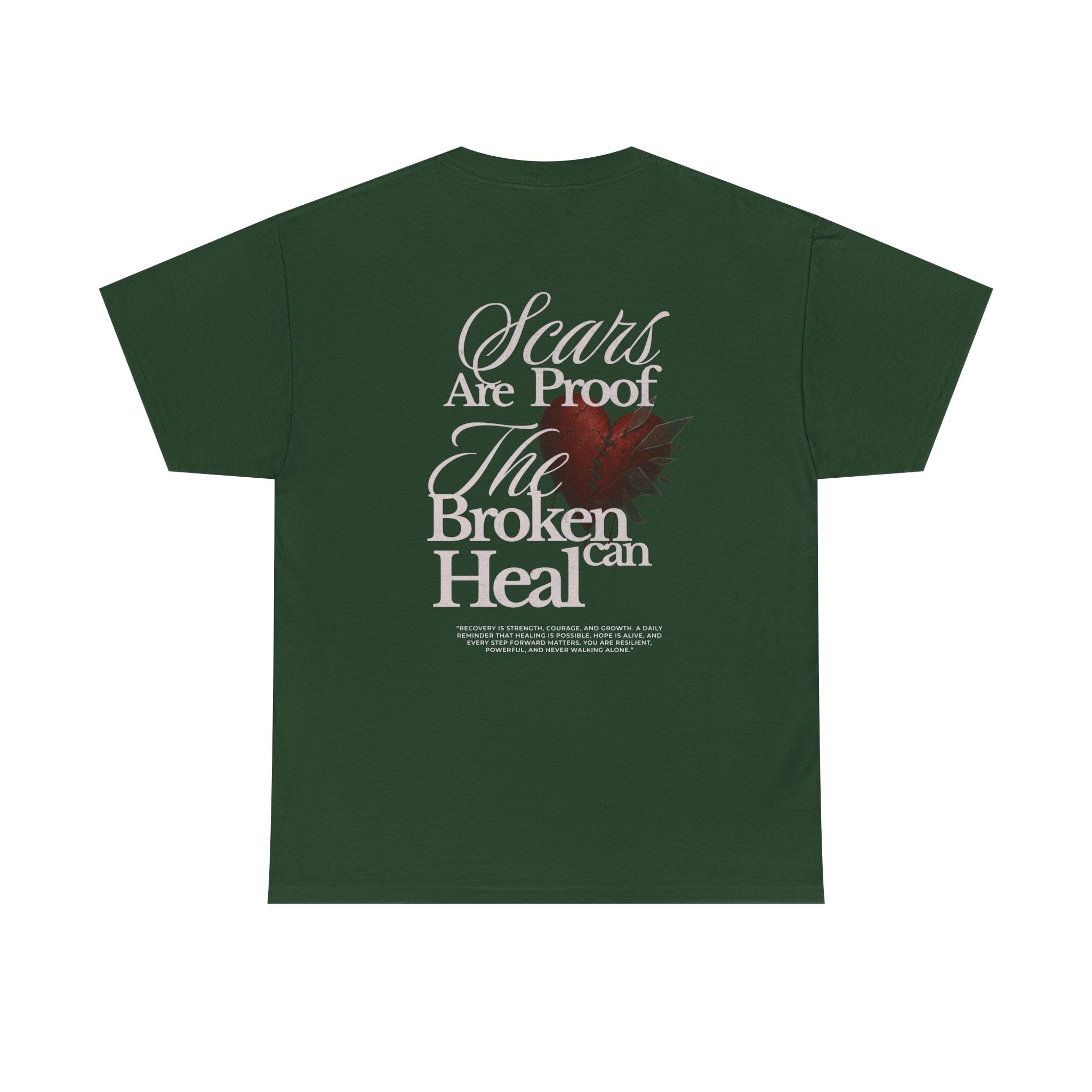 (DESIGN ON BACK) Unisex Heavy Cotton Tee with Inspirational Quote, Scars Are Proof the Broken Can Heal, Recovery, Self-Love, Motivational Gift, Casual [...]