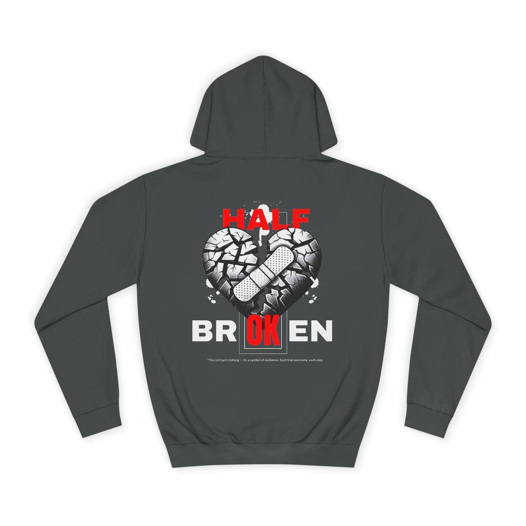 Half Broken Unisex College Hoodie - Cozy Sweatshirt for Students, Gifts for College Friends, Casual Wear for Every Occasion