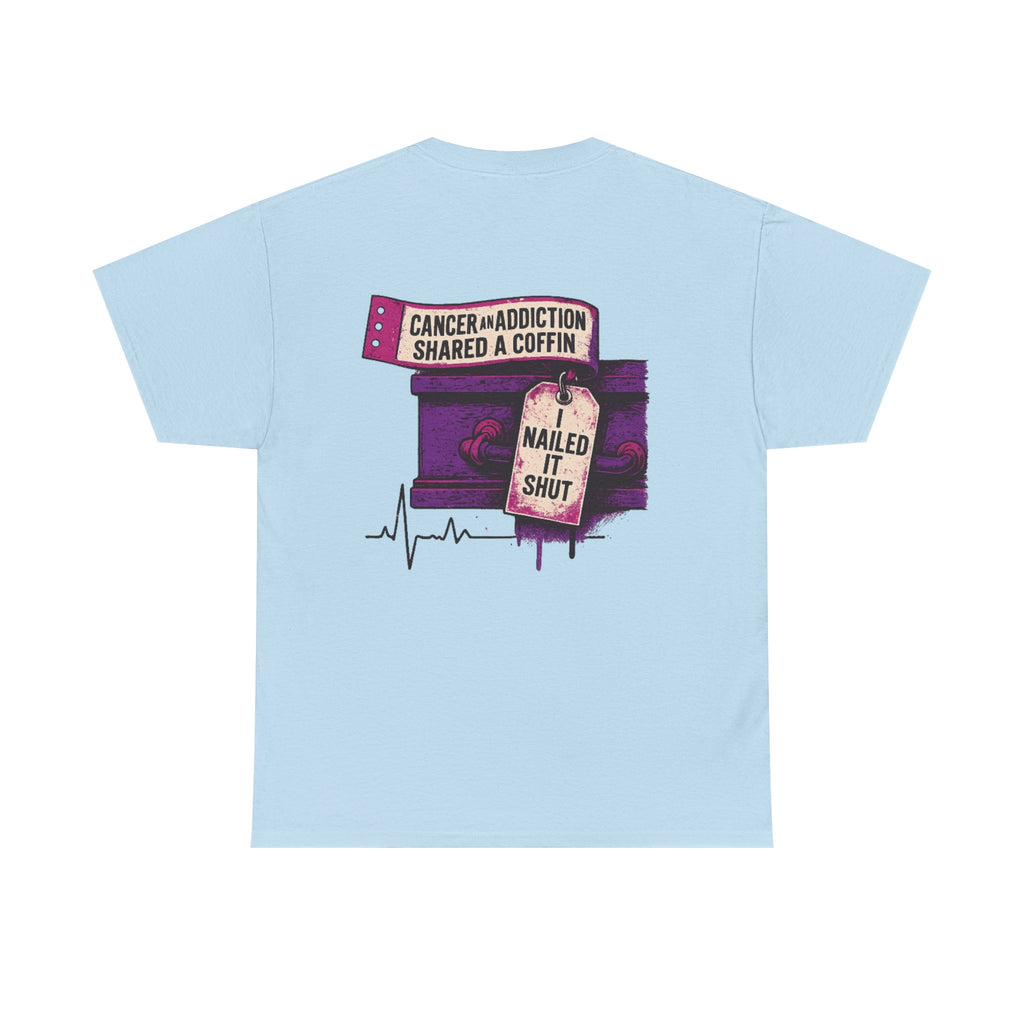 Unisex Heavy Cotton Tee with Bold Graphic Design, Cancer Awareness Shirt, Addiction Recovery Tee, Unique Gift for Loved Ones, [...]