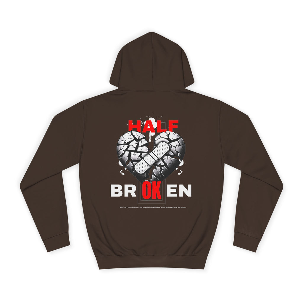 Half Broken Unisex College Hoodie - Cozy Sweatshirt for Students, Gifts for College Friends, Casual Wear for Every Occasion