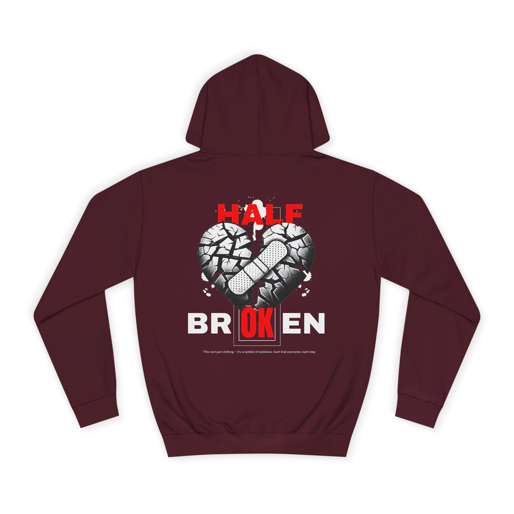 Half Broken Unisex College Hoodie - Cozy Sweatshirt for Students, Gifts for College Friends, Casual Wear for Every Occasion