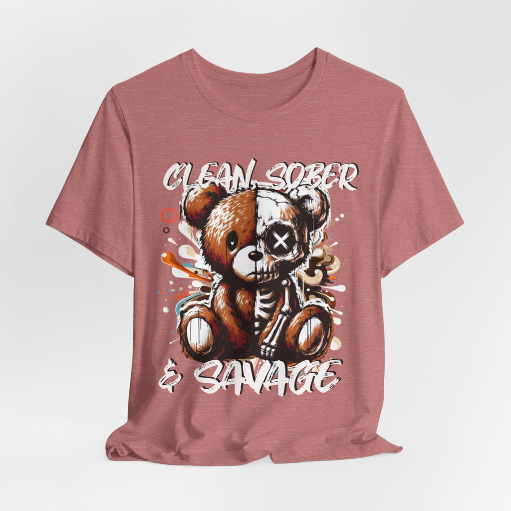 (DESIGN PRINT ON FRONT)  Clean Sober & Savage Tee | Unisex Short Sleeve T-Shirt, Recovery Apparel, Motivational Shirt, Casual Wear, Gift for Sobriety Celebrations