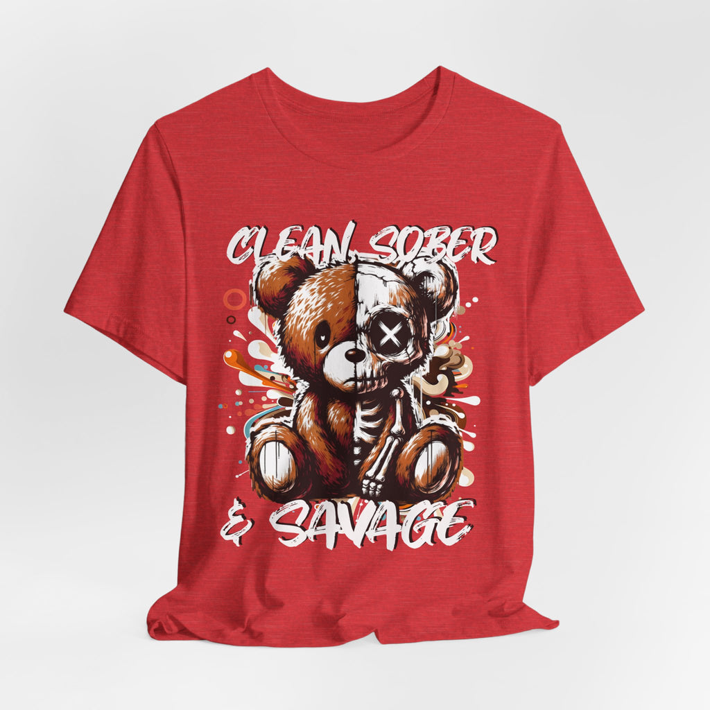 (DESIGN PRINT ON FRONT)  Clean Sober & Savage Tee | Unisex Short Sleeve T-Shirt, Recovery Apparel, Motivational Shirt, Casual Wear, Gift for Sobriety Celebrations