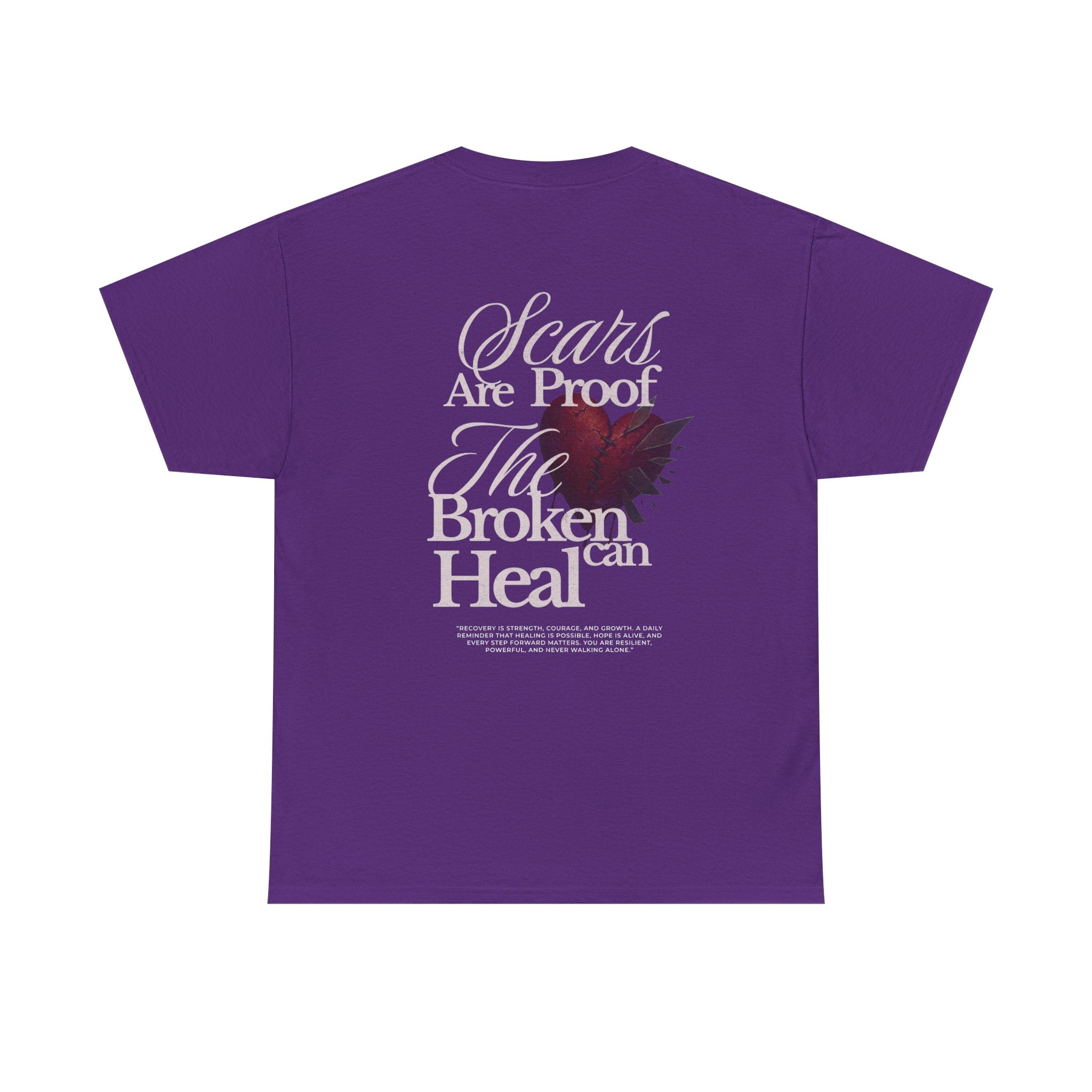 (DESIGN ON BACK) Unisex Heavy Cotton Tee with Inspirational Quote, Scars Are Proof the Broken Can Heal, Recovery, Self-Love, Motivational Gift, Casual [...]